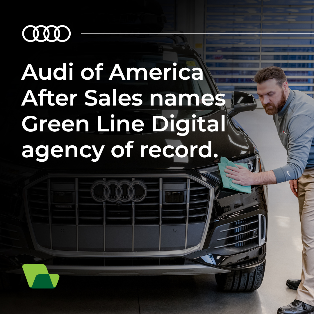 Green Line Automotive Becomes Audi of America After Sales Digital Agency of Record