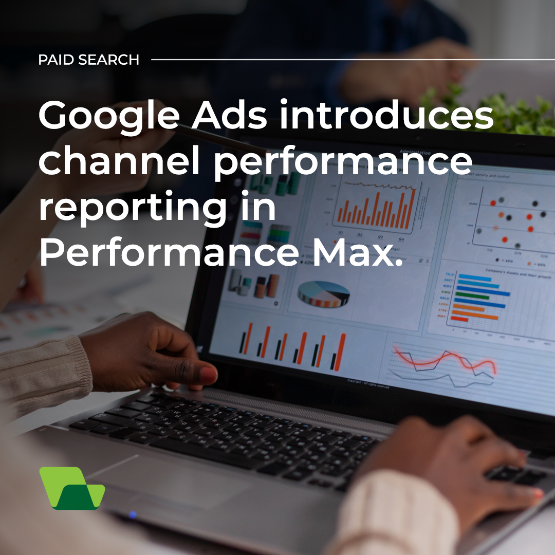 Google Ads Introduces Channel Performance Reporting in Performance Max