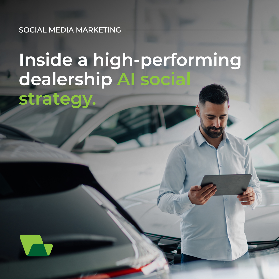 Inside a High-Performing Dealership AI Social Strategy.